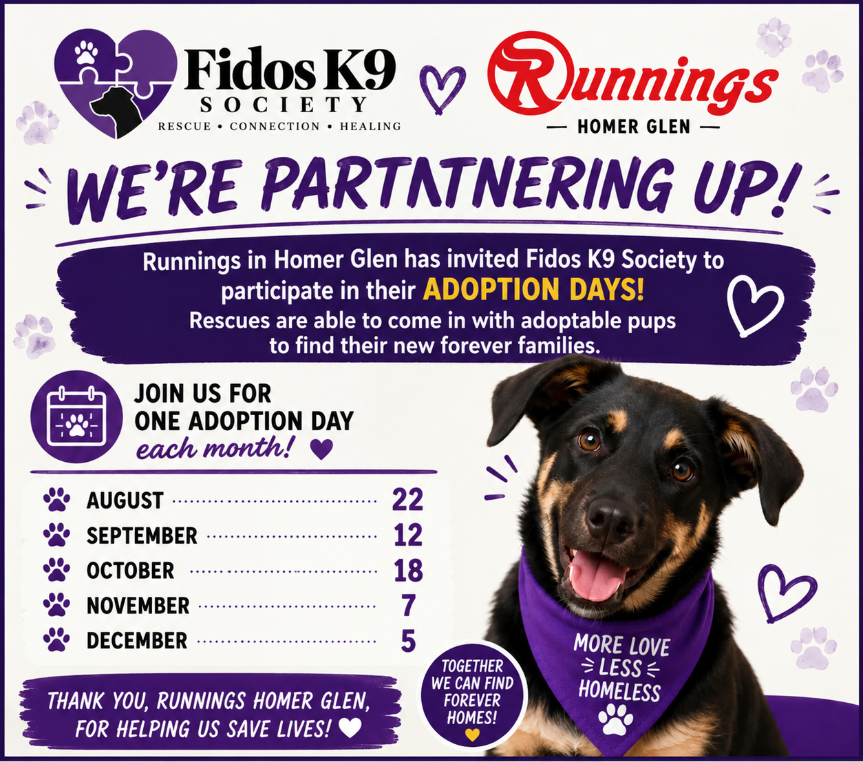 Flyer: We're partnering up! Runnings Homer Glen has invited Fidos K9 Society to participate in their Adoption Days — one adoption day each month: October 18, November 7, December 5
